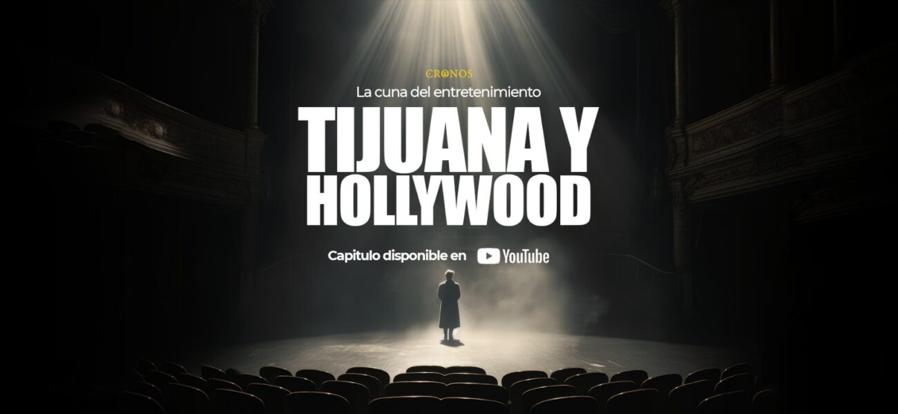 Tijuana y Hollywood