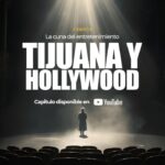 Tijuana y Hollywood